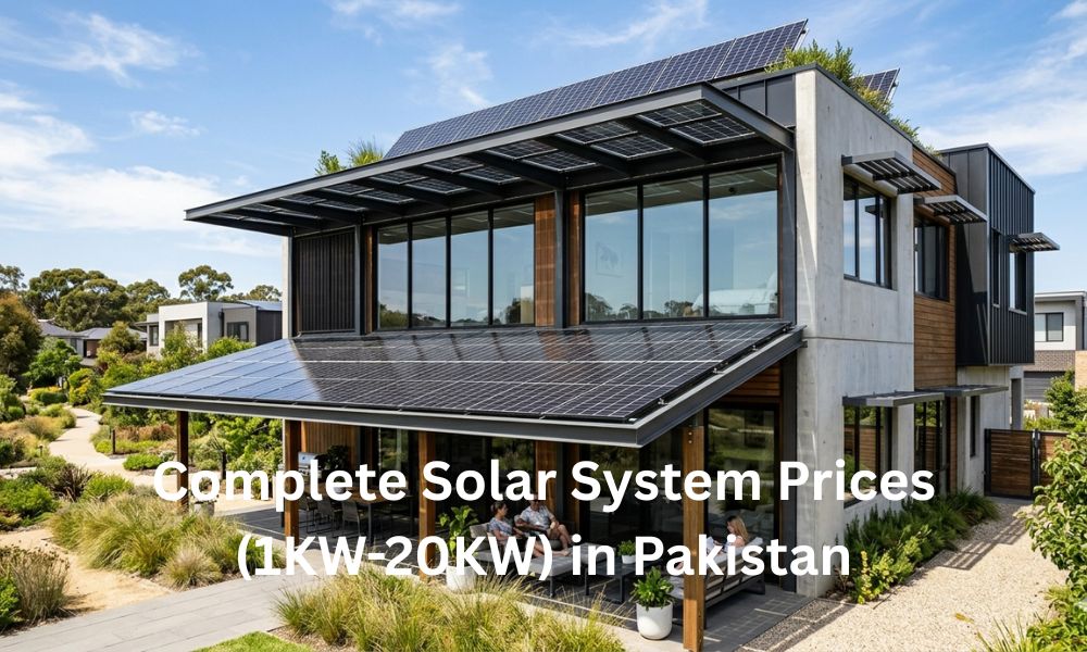 Complete Solar System Prices (1KW-20KW) in Pakistan