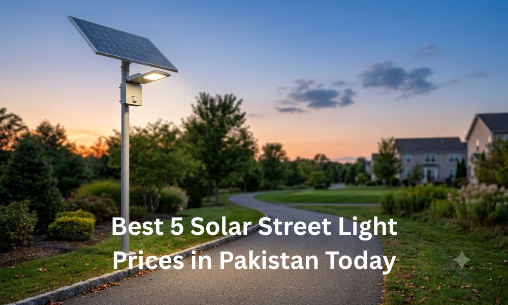 Best 5 Solar Street Light Price in Pakistan Today